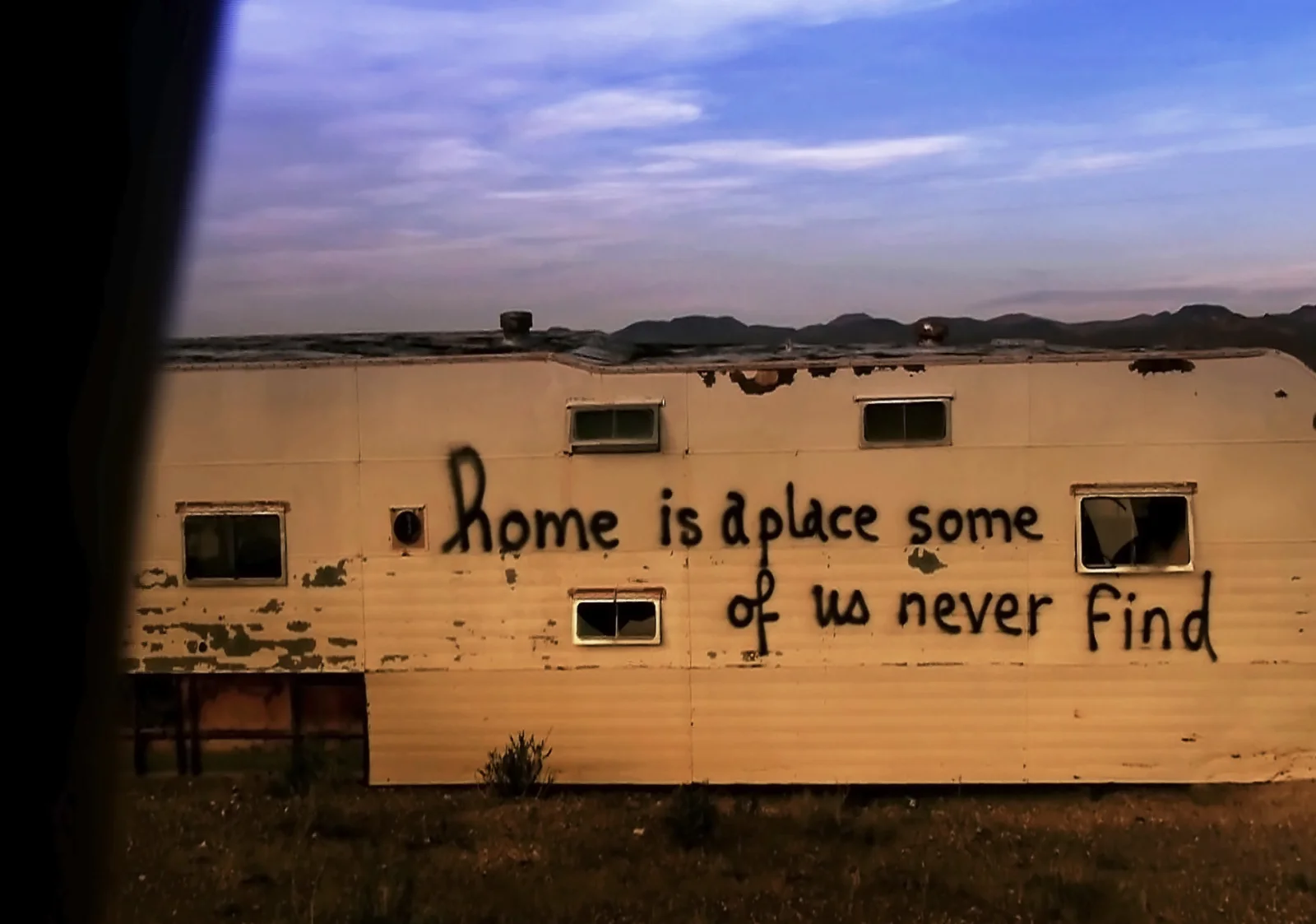 Home is a place some of us never find